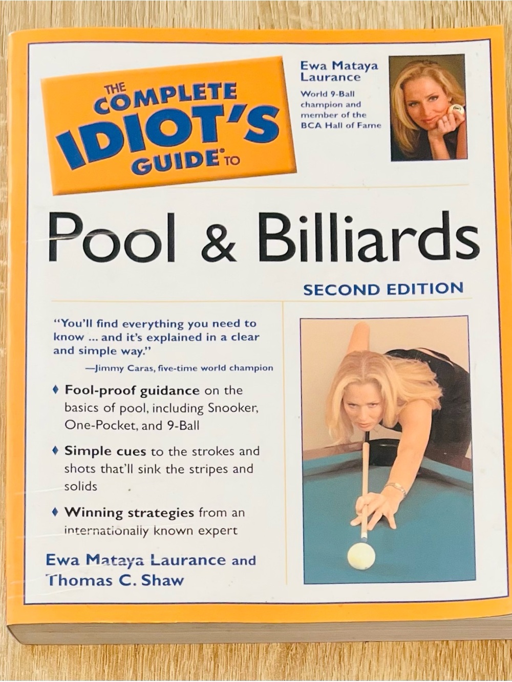 Complete Idiot's Guide to Pool and Billiards by Ewa Mataya Laurance, And T. Shaw